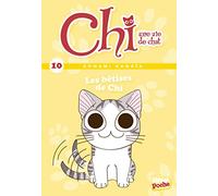Chi Un vie de Chat 10: Les bêtises de Chi
