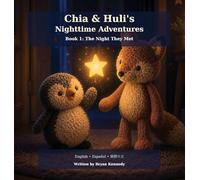 Chia & Huli's Nighttime Adventures: Book 1: The Night They Met