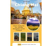 Chiang Mai: Backpacker's Guide
