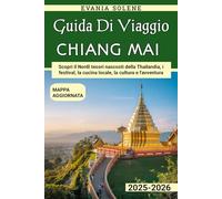 CHIANG MAI Guida Di Viaggio 2025-2026