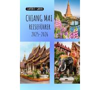 Chiang Mai Reiseführer 2025-2026: Entdecken Sie Tempel, Nachtmärkte, Kultur, versteckte Juwelen, Küche und preiswerte Abenteuer