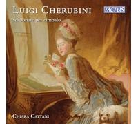 Chiara Cattani - Luigi Cherubini: Six Harpsichord Sonatas
