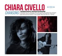 CHIARA CIVELLO - CHANSONS: INTERNATIONAL FRENCH STANDARDS CD NEW