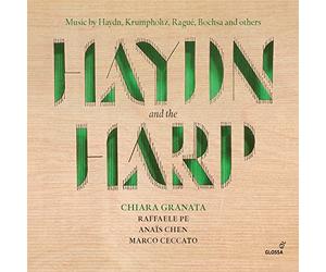 Chiara Granata; Raffaele Pe; Anais Chen; Marco Ceccato - Haydn/Krumpholtz/Bochsa - Haydn and the Harp