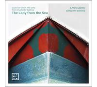 Chiara Zanisi; Giovanni Sollima - The Lady from the Sea. Duos for Violin and Cello from Vivaldi to Sollima