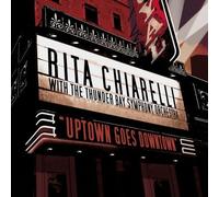 Chiarelli, Rita - Uptown Goes Downtown