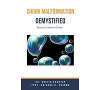 Chiari Malformation Demystified: Doctor's Secret Guide