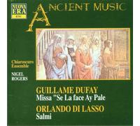 Chiaroscuro Ensemble - Dufay - Se la face ay pale; Lasso - Salmi
