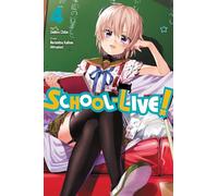 Chiba, Sadoru - School-Live!, Vol. 4: Volume 4 (SCHOOL LIVE GN)