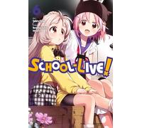 Chiba, Sadoru - School-Live!, Vol. 6 (SCHOOL LIVE GN)
