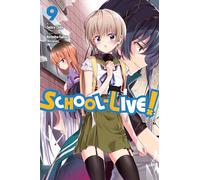 Chiba, Sadoru - School-Live!, Vol. 9: Volume 9 (SCHOOL LIVE GN)