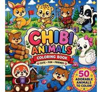 Chibi Animals Coloring Book: Cute Kawaii Creatures and Adorable Fun Cartoon Animals for Kids