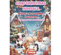 Chibi Christmas Animals - Deluxe 3-in-1 Coloring Collection (Hardcover Edition): 100 Festive Kawaii Pages: Farm Animals, Forest Friends & Arctic ... ... Holiday Puppies, Kittens, Woodland Creatures)