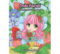 Chibi Fairies: A Magical Coloring Book for Stress Relief and Relaxation!