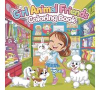 Chibi Girl Animal Friends Coloring Book: Chibi Perfect for Relaxation and Creative Fun| Featuring a Sweet Chibi Girl Bonding with Her Furry and Feathered Friends!