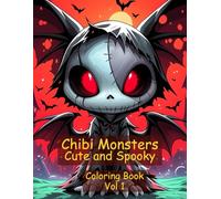 Chibi Monsters: Cute and Spooky Coloring Book Vol 1
