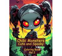 Chibi Monsters: Cute and Spooky Coloring Book Vol 2