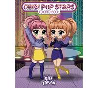 Chibi Pop Stars Coloring Book: Cute And Fun Kawaii Coloring Book Of Pop And K-Pop Chibi Characters For Kids, Teens, And Adults