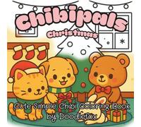 Chibipals Christmas: Cute simple chibi coloring book