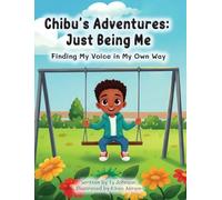 Chibu's Adventures: Just Being Me