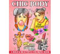 Chic Body Art Coloring Book: Aesthetic Coloring Pages Featuring Trendy Designs, Creative Patterns and Inspiring Artwork for Teens and Adults to Relax and Unwind