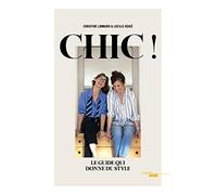 Chic - Le guide qui donne du style