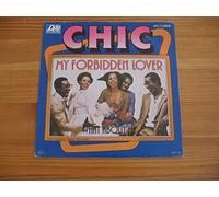 CHIC - my forbidden lover / what baout me 45 rpm single