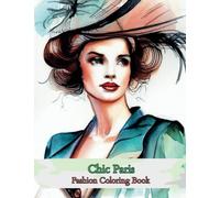 Chic Paris: Fashion Coloring Book