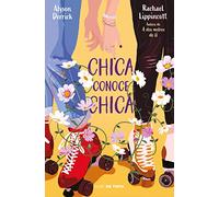 Chica Conoce Chica / She Gets the Girl