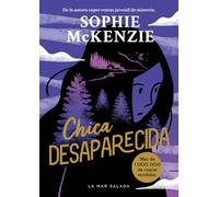 Chica desaparecida: Girl, Missing (Spanish Edition) Primera novela de la reina de thrillers juveniles bestseller con ms de un milln de copias vendidas: 1 (Novelas juveniles (+13 aos))