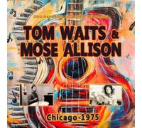 TOM WAITS & MOSE ALLISON - CHICAGO 1975