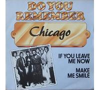 Chicago (2) - IF YOU LEAVE ME NOW 7 INCH (7" VINYL 45) DUTCH CBS 0