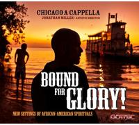 Chicago a Cappella - Bound for Glory!