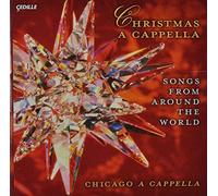 Chicago A Cappella - CHRISTMAS A CAPPELLA: SONGS FR