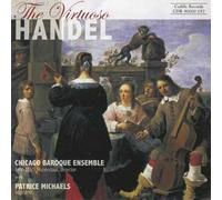 Chicago Baroque Ensemble - The Virtuoso Handel