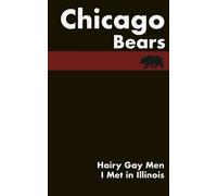 Chicago Bears: Gay Men I Met in Illinois: maybe we could just snuggle