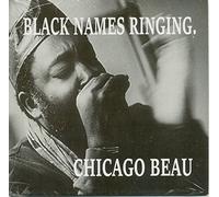 CHICAGO BEAU - Black Names Ringing