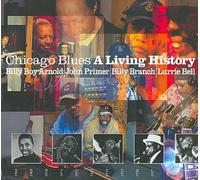 Chicago Blues:living History - BELL/PRIMER/BRANCH/ARNOLD Compact Disc
