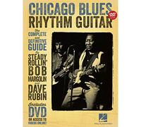 Chicago Blues Rhythm Guitar: The Complete Definitive Guide: The Complete and Definitive Guide