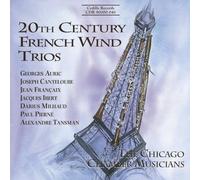Chicago Chamber Musicians - French Wind Trios