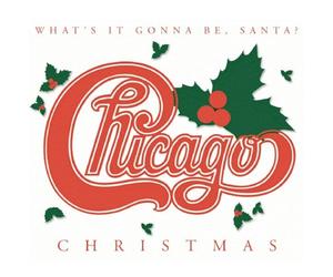 Chicago - Chicago Christmas: What S It Go