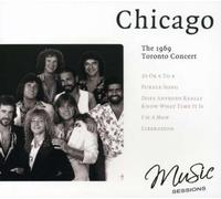 Chicago - Chicago: The 1969 Toronto Concert