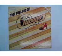 Chicago - Chicago - The Feeling Of (A Collection Of Their Greatest Hits) - CBS - CBS 24019