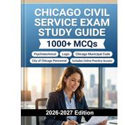 Chicago Civil Service Exam Study Guide: City government exam for administrative and public safety positions