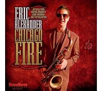Chicago Fire by Eric Alexander (CD, 2014)