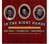 Chicago Gospel Keyboard Pioneers - In The Right Hands