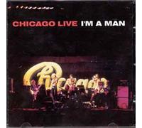 Chicago - I'm A Man