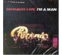 Chicago - I'm a Man