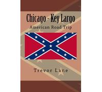 Chicago - Key Largo: American Roadtrip