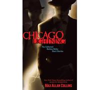 Chicago Lightning: The Collected Nathan Heller Short Stories